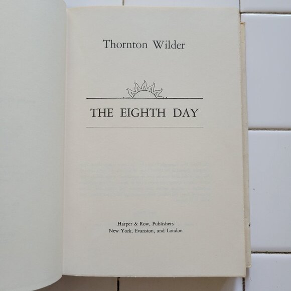 Thornton Wilder The Eighth Day First Edition Hardcover Book DJ 1967 Novel - Picture 4 of 12